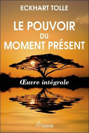 Le Pouvoir du Moment Présent’ d&rsquo;Eckhart Tolle : Une Clé pour la Pleine Conscience »